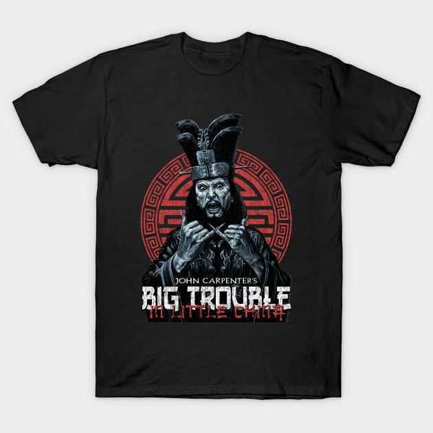 Big Trouble In Little China - DISTRESSED T-Shirt by StayTruePonyboy